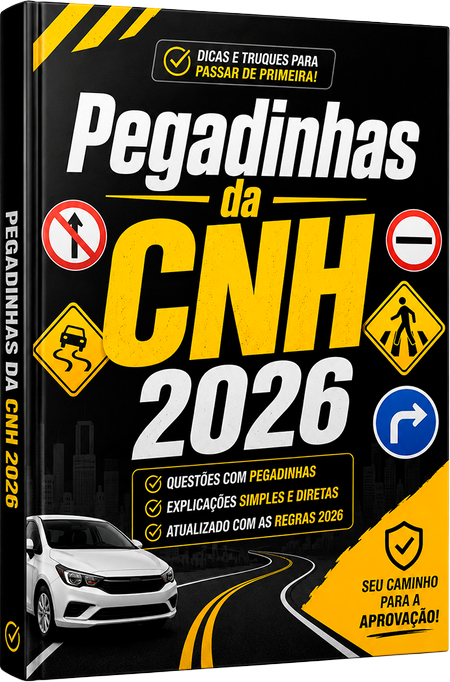 Capa do e-book Pegadinhas da CNH 2026: dicas e truques para passar de primeira, com questões comentadas e regras atualizadas.